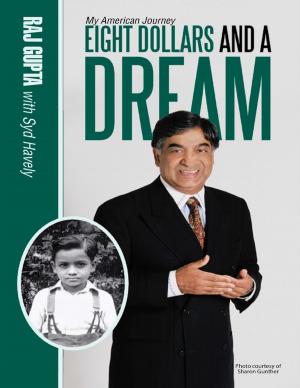 Cover of the book Eight Dollars and a Dream: My American Journey by Anne Amber Garland