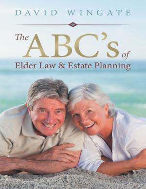 Cover of the book The ABC's of Elder Law & Estate Planning by Donald Tiffany Bliss