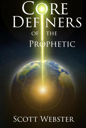 Cover of the book Core Definers of the Prophetic by Cheryl Holt