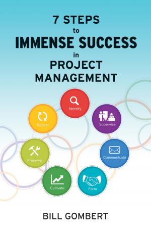 Cover of the book 7 Steps to Immense Success in Project Management by Rabbi Sara Berman, Miriam Berman, Cheyanne Washington