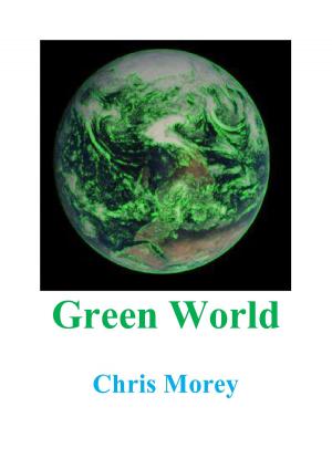 Cover of the book Green World by Ariella Moonstone, Vivian Woodley, MA, MFT, Ray Dabar, CN