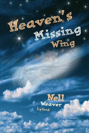 Cover of the book Heaven's Missing Wing by Roger Thomas, Tauleece Thomas