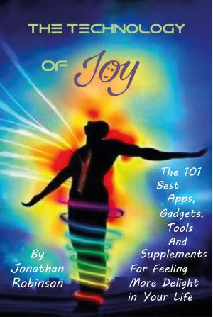 Cover of the book The Technology of Joy by Anita Thorstad