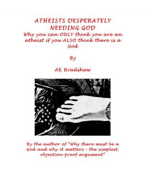 Book cover of Atheists Desperately Needing God