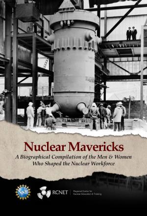 Cover of the book Nuclear Mavericks by Gill Schor
