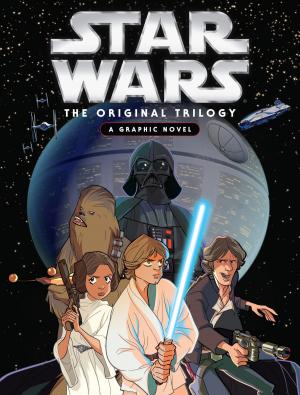 Cover of the book Star Wars: Original Trilogy Graphic Novel by Rick Riordan, Neal Shusterman, Eoin Colfer, Jonathan Stroud, Bruce Hale, Ridley Pearson, Eric Elfman