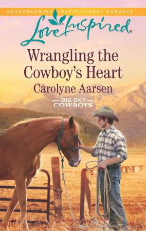 Cover of the book Wrangling the Cowboy's Heart by Irene Brand