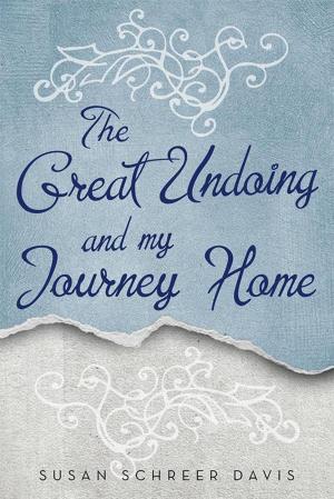 Cover of the book The Great Undoing and My Journey Home by Gregory Hugh Brown