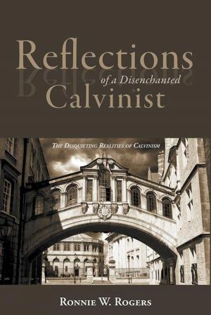 Book cover of Reflections of a Disenchanted Calvinist