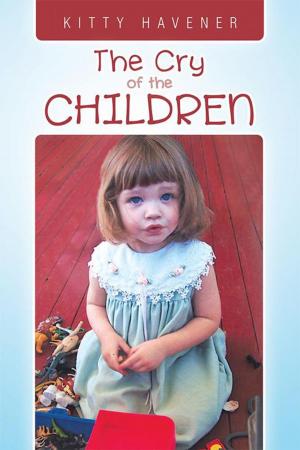 Cover of the book The Cry of the Children by Karen Louise