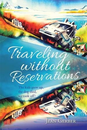 Cover of the book Traveling Without Reservations by Don Beck