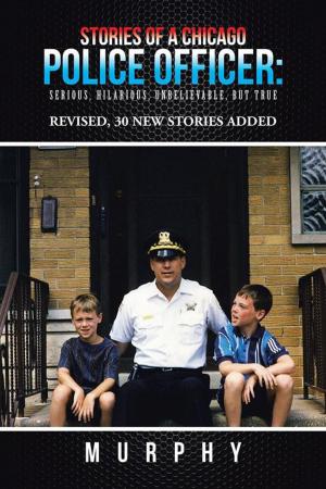 Cover of the book Stories of a Chicago Police Officer: by M. Alan Apel