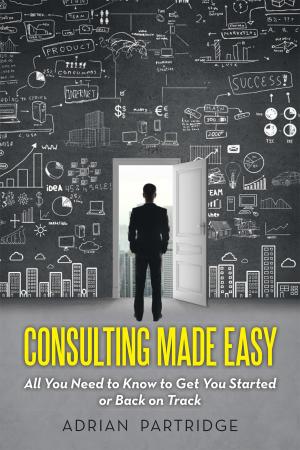bigCover of the book Consulting Made Easy by 