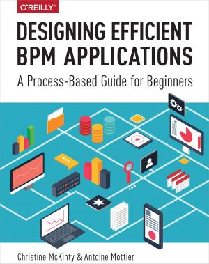 Cover of the book Designing Efficient BPM Applications by Ray Lischner