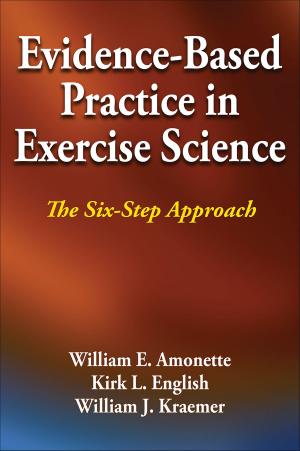 Cover of the book Evidence-Based Practice in Exercise Science by James Gavin, Madeleine Mcbrearty