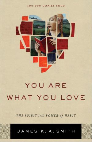Book cover of You Are What You Love