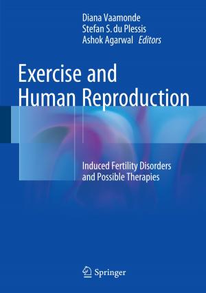 Cover of the book Exercise and Human Reproduction by Fayҫal Bouhafs, Michael Mackay, Madjid Merabti