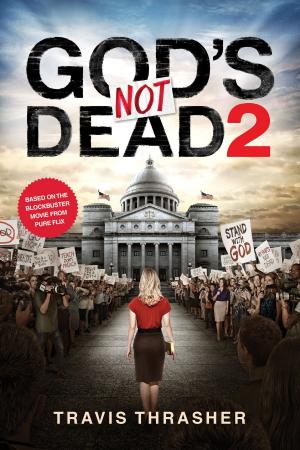 Cover of the book God's Not Dead 2 by Sandra Byrd