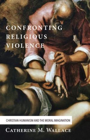 Book cover of Confronting Religious Violence