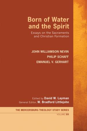 Cover of the book Born of Water and the Spirit by Robert W. Pazmiño