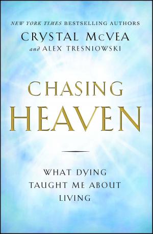 Cover of the book Chasing Heaven by Jill Rigby