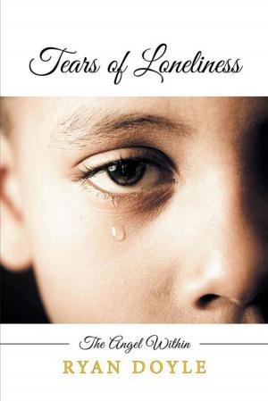 Cover of the book Tears of Loneliness by P. J. Kearns
