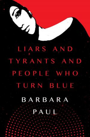 Book cover of Liars and Tyrants and People Who Turn Blue