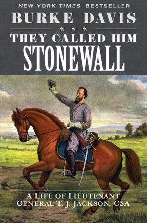 Cover of the book They Called Him Stonewall by Horace McCoy