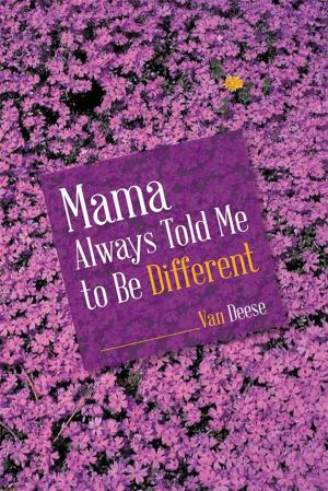 Cover of the book Mama Always Told Me to Be Different by Olivia Sunshine