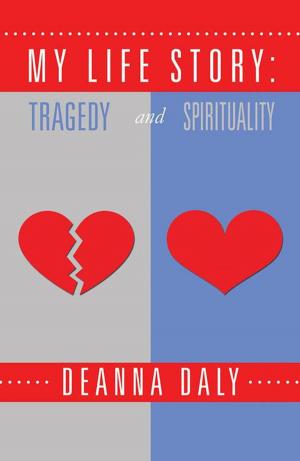 Cover of the book My Life Story: Tragedy and Spirituality by Ratanjit S. Sondhe