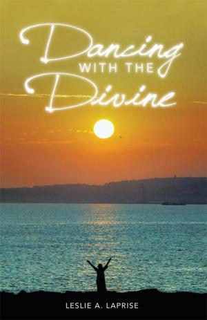 Cover of the book Dancing with the Divine by C. Orville McLeish