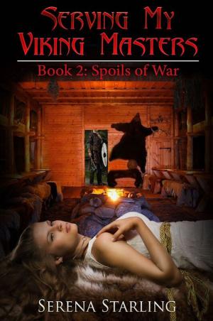 Cover of the book Serving My Viking Masters, book 2: Spoils of War by Lacey Carter Andersen