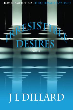 Cover of the book Irresistible Desires by J.C. Cummings