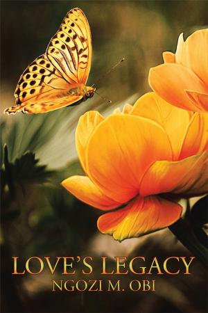 Cover of the book Love's Legacy by Sergeant (Ret’d) Paul M. Lagace CD
