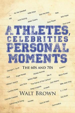 Cover of the book Athletes, Celebrities Personal Moments by Flarry W. Henry  III