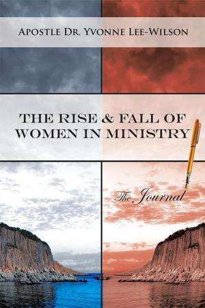 Cover of the book The Rise & Fall of Women in Ministry the Journal by Harold Jerome Mitchell