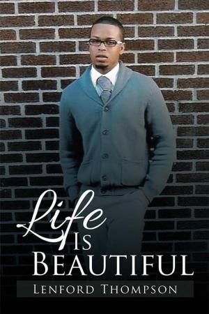 Cover of the book Life Is Beautiful by Edward Thomas Halleran III