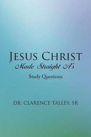 bigCover of the book Jesus Christ Made Straight A’S by 