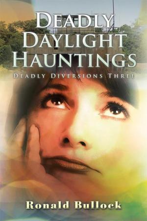 Cover of the book Deadly Daylight Hauntings by Amilyn Geist