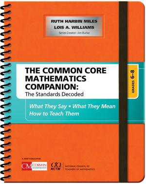 Book cover of The Common Core Mathematics Companion: The Standards Decoded, Grades 6-8