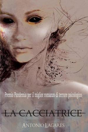 Cover of the book La Cacciatrice by Pea Jung