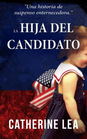 Cover of the book La hija del candidato by Olga Hoekstra