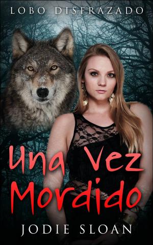 Cover of the book Lobo Disfrazado: Una Vez Mordido by Bernard Levine
