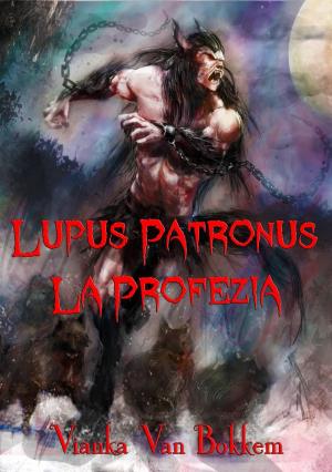 Cover of Lupus Patronus La Profezia