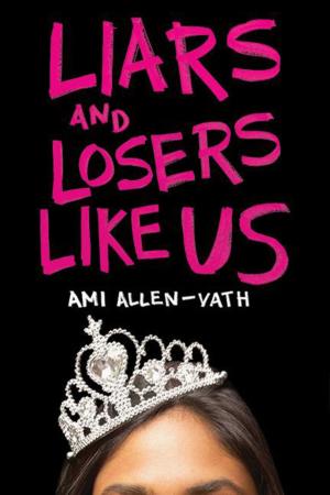 Cover of the book Liars and Losers Like Us by Nancy Osa