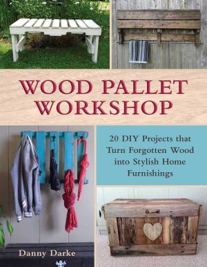 Cover of the book Wood Pallet Workshop by Jill A. Lindberg, Michele Flasch Ziegler, Lisa Barczyk