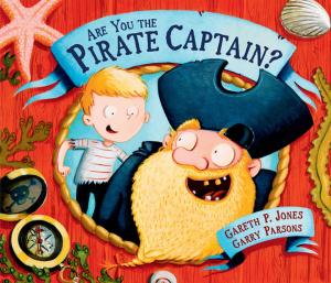 Cover of the book Are You the Pirate Captain? by Jeanne Willis