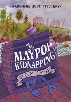 Cover of the book The Maypop Kidnapping by Brian P. Cleary