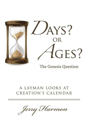 Cover of the book Days? or Ages? the Genesis Question by Justin Thompson PhD