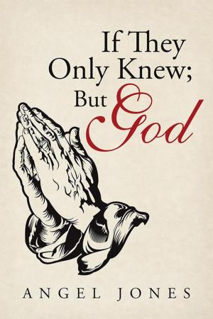 Cover of the book If They Only Knew; but God by Julie Eddy